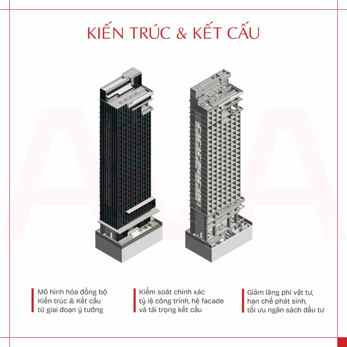 Mô hình BIM Kiến trúc và Kết cấu được xây dựng song song từ giai đoạn ý tưởng.